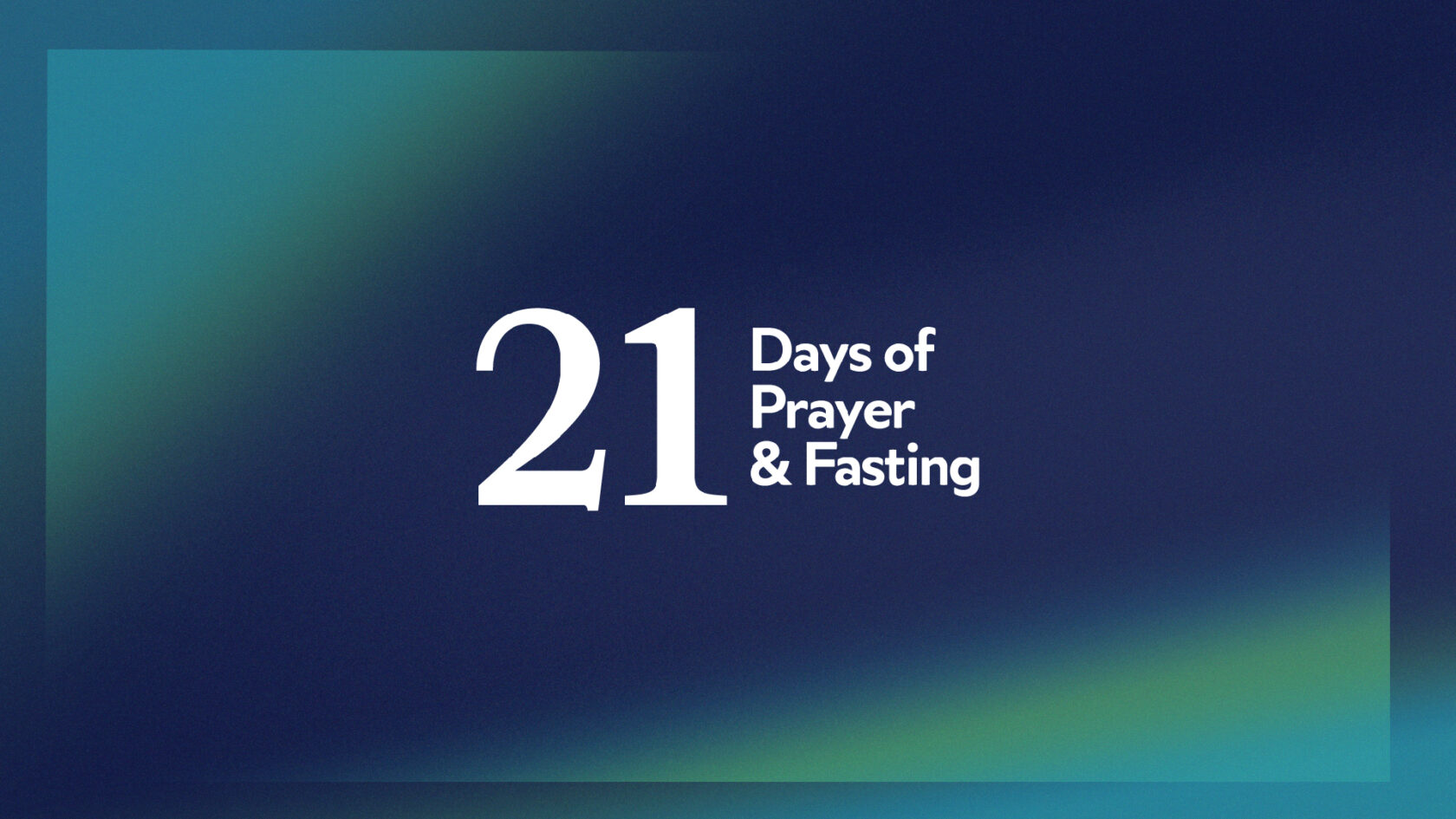 21 Days of Prayer